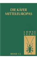 Käfer Mitteleuropas, Bd. 13: Supplement Zu Bd. 6-11