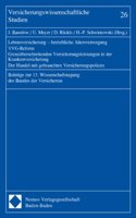 Lebensversicherung - Betriebliche Altersversorgung - Vvg-Reform - Grenzuberschreitenden Versicherungsleistungen in Der Krankenversicherung - Der Handel Mit Gebrauchten Versicherungspolicen