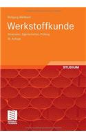 Werkstoffkunde: Strukturen, Eigenschaften, Prufung