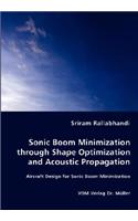 Sonic Boom Minimization through Shape Optimization and Acoustic Propagation