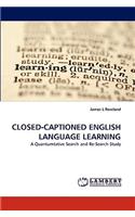 Closed-Captioned English Language Learning