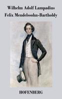 Felix Mendelssohn-Bartholdy: (German)