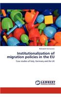 Institutionalization of Migration Policies in the Eu