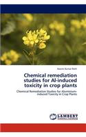 Chemical Remediation Studies for Al-Induced Toxicity in Crop Plants