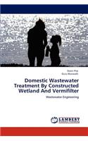 Domestic Wastewater Treatment By Constructed Wetland And Vermifilter