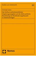 Der Einfluss Aufsichtsrechtlicher Vergutungsvorgaben Auf Die Agb-Rechtliche Beurteilung Von Ruckforderungsklauseln in Arbeitsvertragen