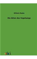 Die Akten des Vogelsangs