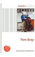Tom Gray: (English)