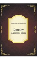 Dorothy a Comedy Opera