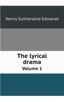 The Lyrical Drama Volume 1