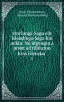 Sturlunga-Saga edr Islendinga-Saga hin mikla