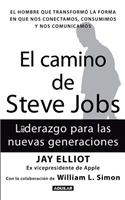 El Camino de Steve Jobs: Liderazgo Para las Nuevas Generaciones = The Steve Job's Way