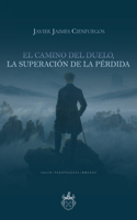 camino del duelo, la superación de la pérdida