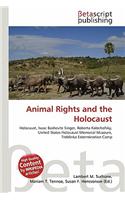 Animal Rights and the Holocaust: (English)