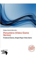 Penumbra (Video Game Series)