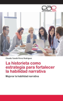 historieta como estrategia para fortalecer la habilidad narrativa