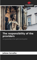 The responsibility of the providers