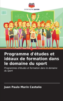 Programme d'études et idéaux de formation dans le domaine du sport