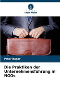 Die Praktiken der Unternehmensführung in NGOs