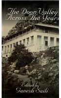 The Doon Valley Across the Years