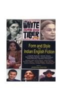 Form and Style in Indian English Fiction