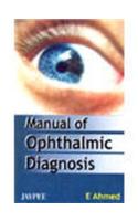 Manual of Ophthalmic Diagnosis