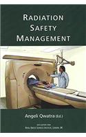 Radiation Safety Management
