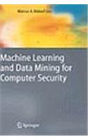Machine Learning And Data Mining For Computer Security: Methods And Applications