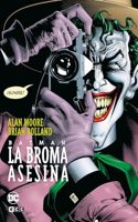 Batman: La Broma Asesina (Grandes Novelas Graficas de Batman)