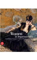 Women in Impressionism: From Mythical Feminine to Modern Woman