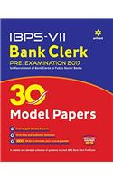Ibps-Vi Bank Clerk 30 Model Papers Pre. Examination 2017