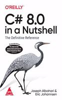 C# 8.0 in a Nutshell: The Definitive Reference