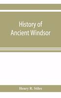 History of ancient Windsor, Connecticut, including East Windsor, South Windsor, and Ellington, prior to 1768, the date of their separation from the old town; and Windsor, Bloomfield and Windsor Locks, to the present time. Also the genealogies and g