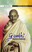 Gandhi : Relevance Redefined