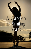 A Garden of Smiling Stars