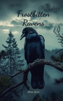 Frostbitten Ravens