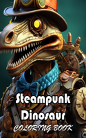 Steampunk Dinosaur Coloring Book