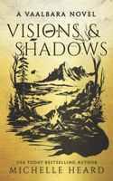 Visions & Shadows: (1 A Vaalbara Novel)