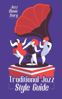 Traditional Jazz Style Guide