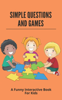 Simple Questions And Games