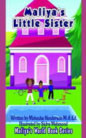 Maliya's Little Sister: (Maliya's World Book)
