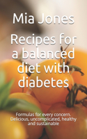 Recipes for a balanced diet with diabetes