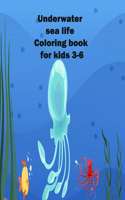 Underwater sea life Coloring book for kids 3-6