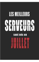Les Meilleurs Serveurs sont nés en Juillet carnet de notes