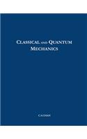 Classical and Quantum Mechanics