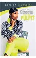 From the Streets to the Pulpit