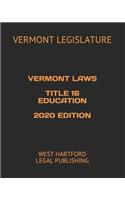 Vermont Laws Title 16 Education 2020 Edition