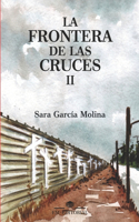 La Frontera de Las Cruces II