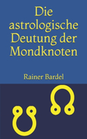 Die astrologische Deutung der Mondknoten