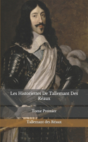 Les Historiettes De Tallemant Des Réaux